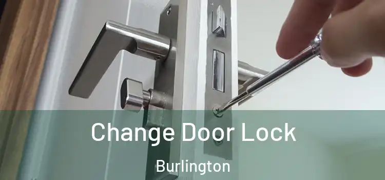 Change Door Lock Burlington