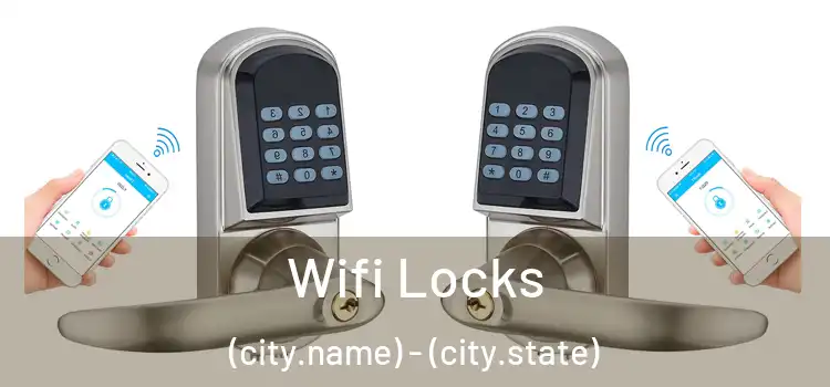 Wifi Locks (city.name) - (city.state)